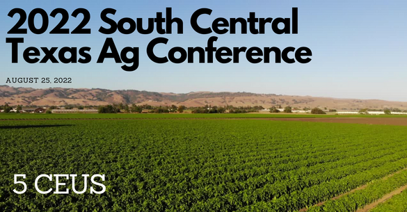 2022 South Central Texas Ag Conference